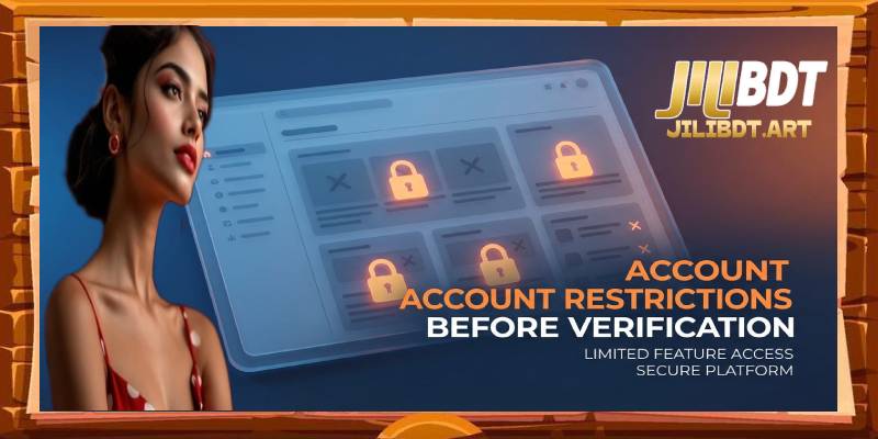 Account Restrictions Before Verification