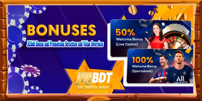 Jilibdt Bonus and Promotions Structure and Value Overview