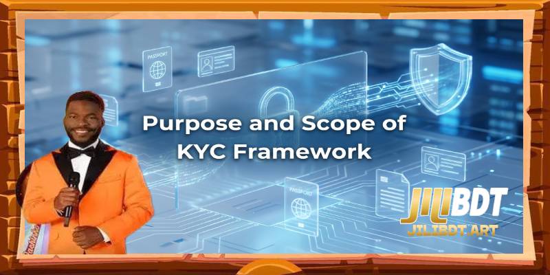Purpose and Scope of the KYC Framework